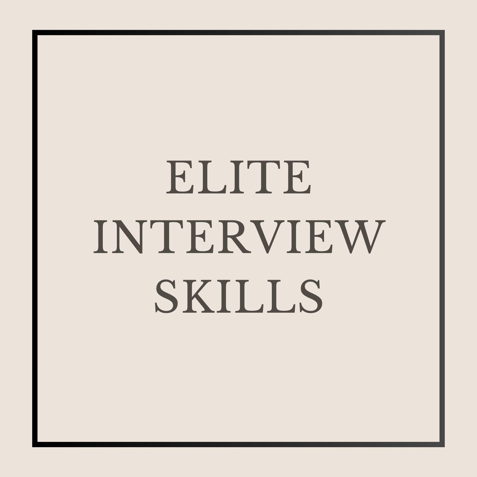 Elite Interview Skills