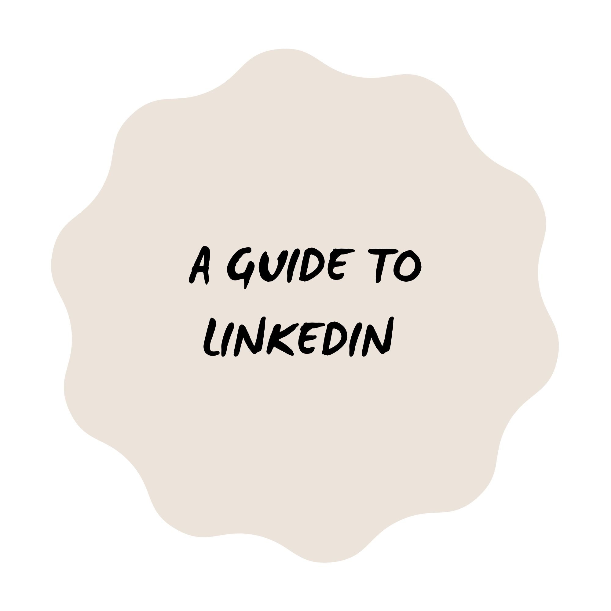 A Guide to LinkedIn