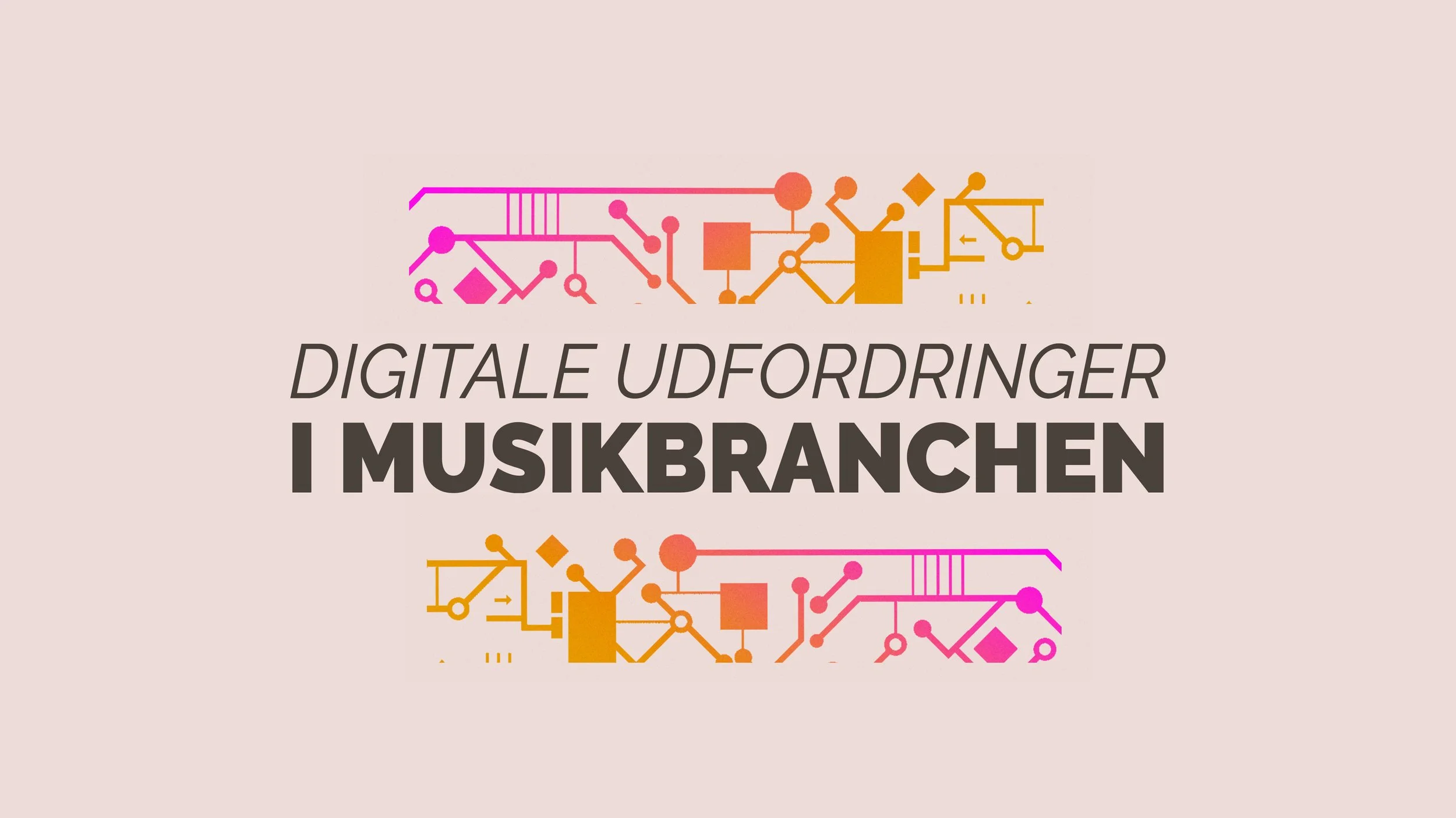 Digitale udfordringer i musikbranchen