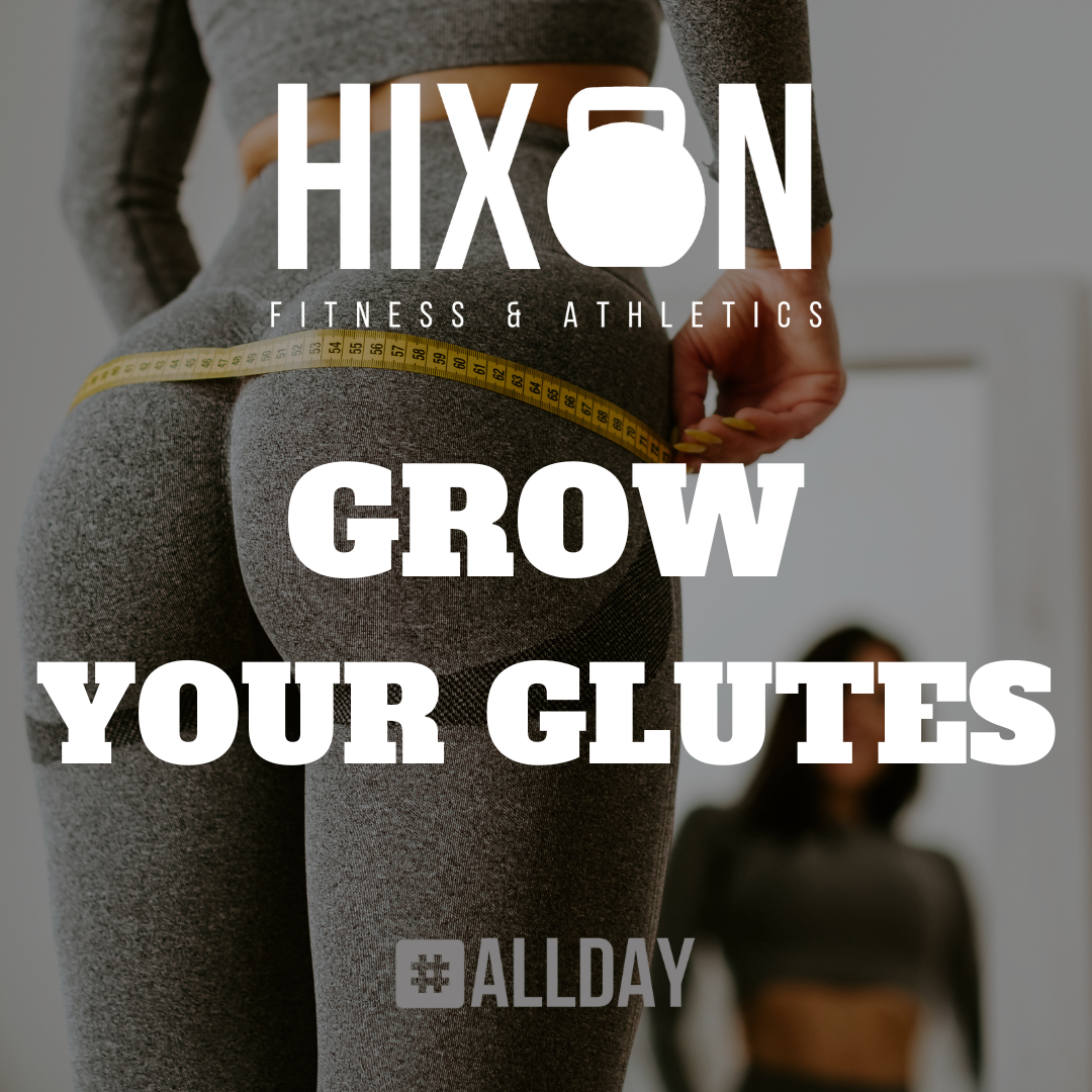 Grow Your Glutes