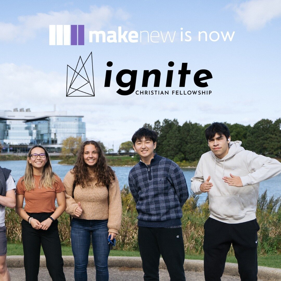 makenew christian fellowship is now ignite christian fellowship 🎉
We liked the name &ldquo;ignite&rdquo; because it connotes the direction, activity, and movement of God and his people to spark ✨ a revival on our campus! 

for winter quarter we are 