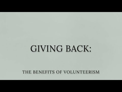 Giving Back: Benefits of Volunteerism