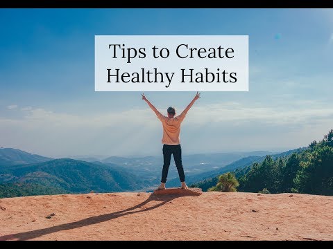 Creating Healthy Habits