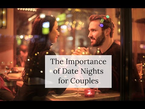The Importance of Date Nights for Couples