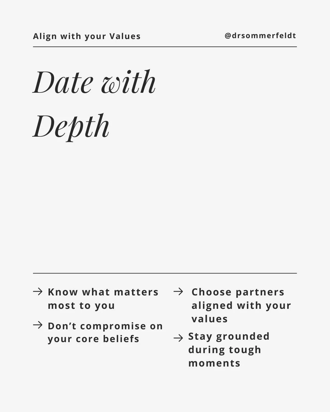 Dating with depth means knowing what actually matters to you&mdash;before choosing someone to share your life with.

It&rsquo;s about understanding your values, your non-negotiables, and the kind of relationship that allows you to grow rather than sh