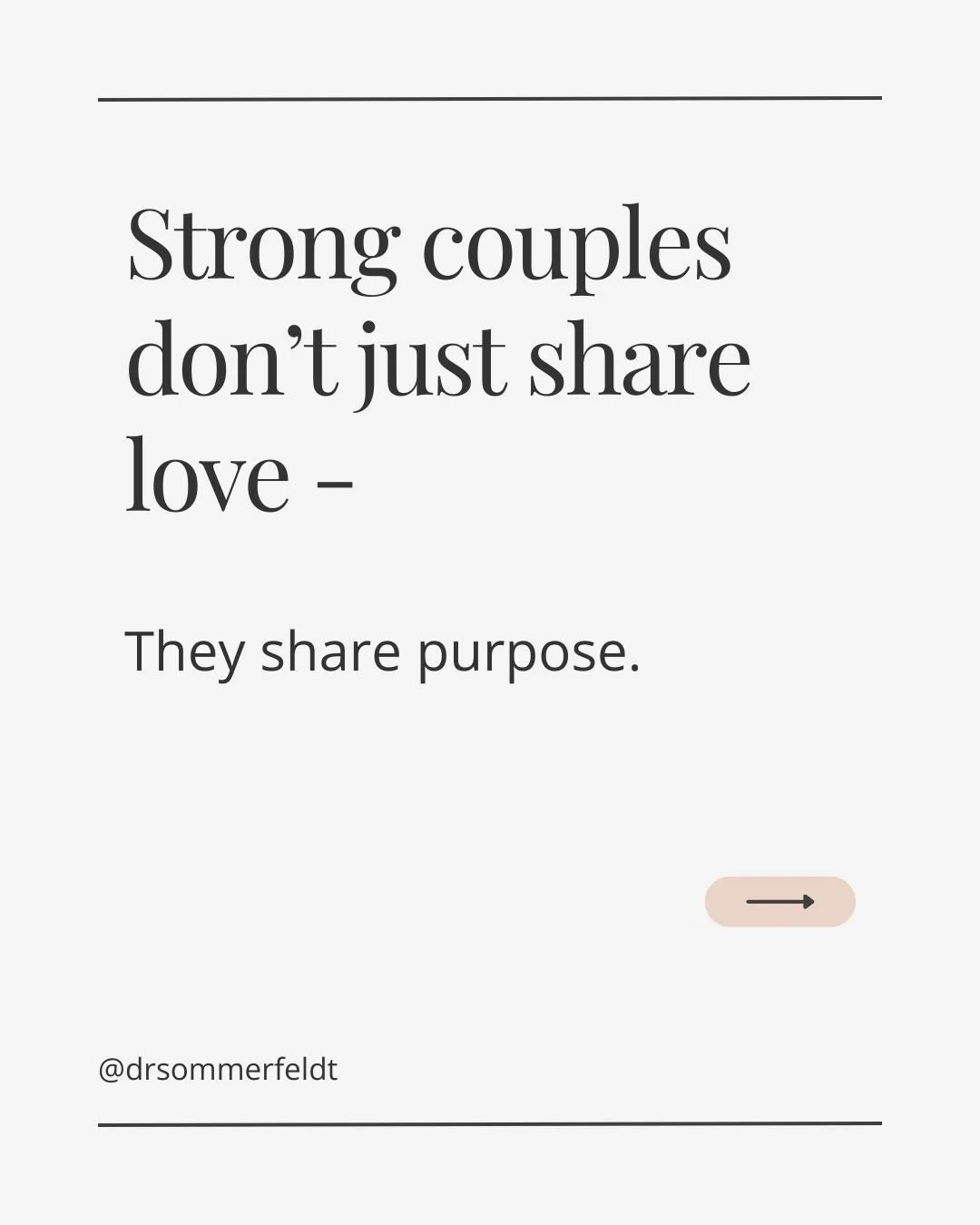Love is stronger when it has purpose. The couples who thrive don&rsquo;t just feel connected&mdash;they build something meaningful together. Ask yourself and your partner: &ldquo;What are we building together?&rdquo; Align on shared goals, values, an
