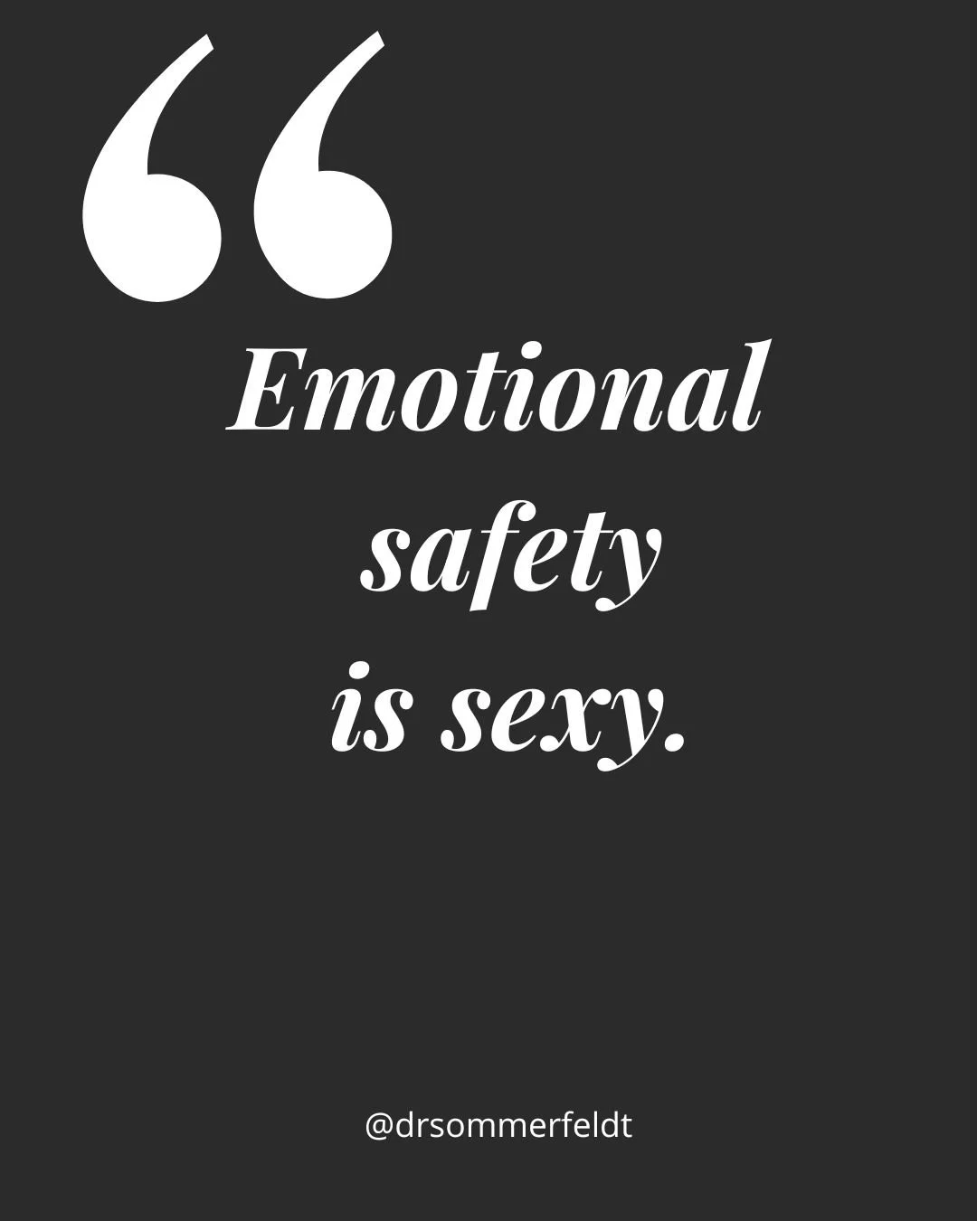 Emotional safety is sexy.  Not the loud, flashy kind of sexy &mdash; the quiet, magnetic kind.  The kind where you can say the messy thing, share the vulnerable fear, admit the insecurity... and instead of judgment, you get held. 

Where your partner