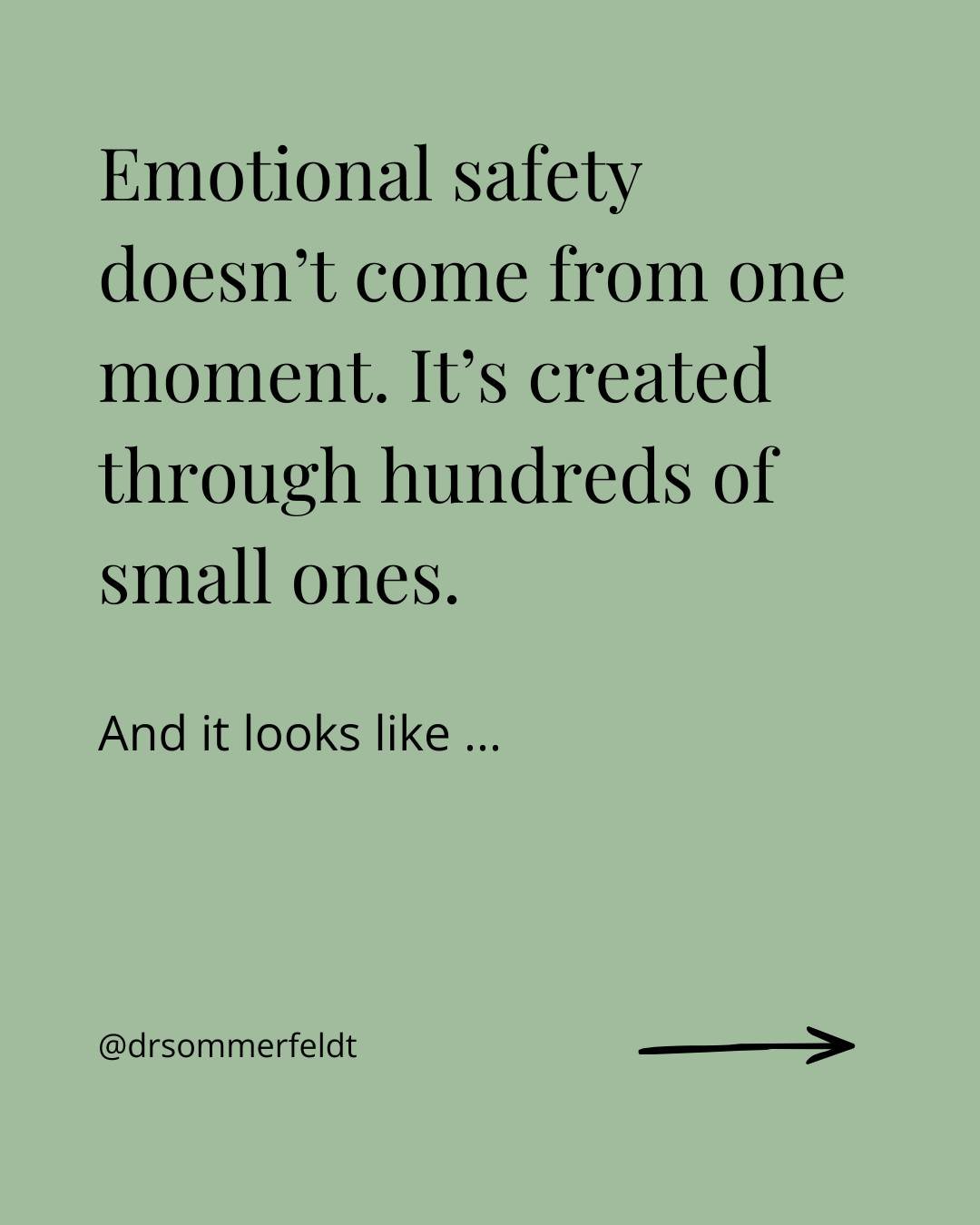 Emotional safety comes from the small choices you make every day. This means listening to your partner&rsquo;s feelings, keeping your promises, and owning up when things don&rsquo;t go as planned. When you do these things, you show your partner that 