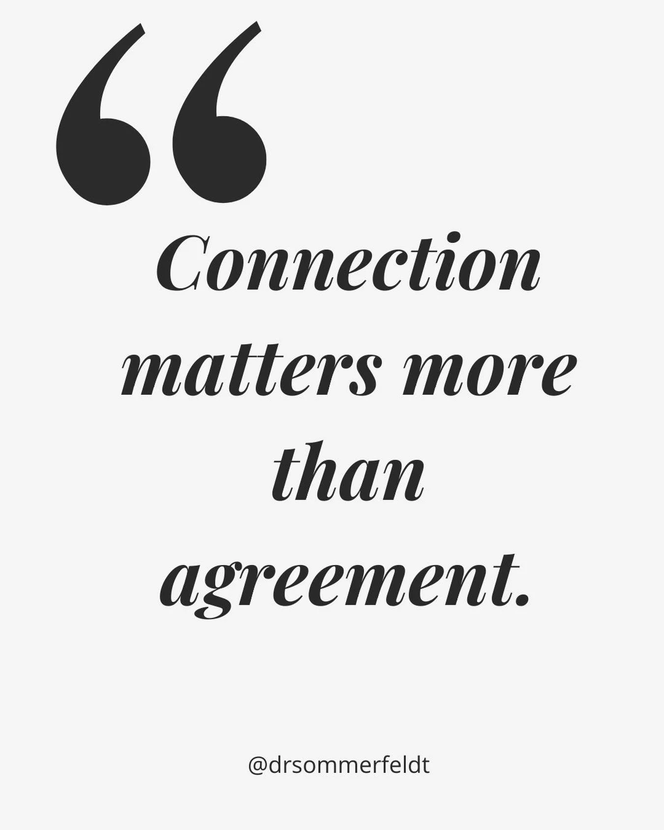 Building a real connection is more important than always agreeing.

You don&rsquo;t need to agree on everything to have a healthy relationship. What really counts is how you treat each other when you disagree.

When you feel heard, respected, safe, a