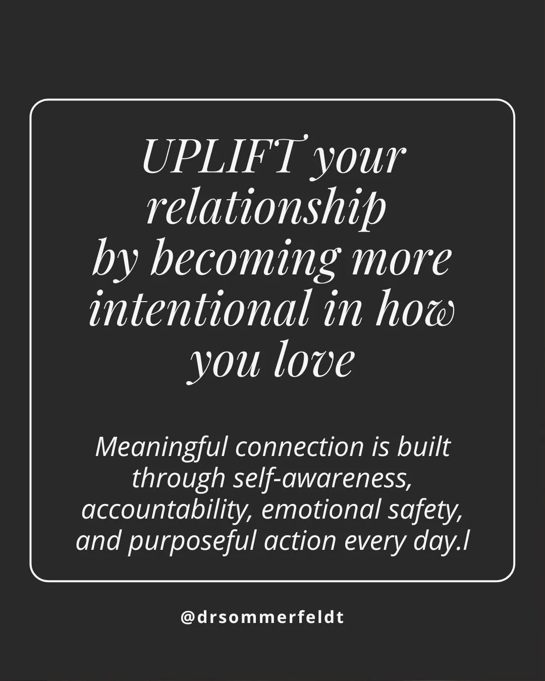 Intentionally choose how you love to strengthen your relationship.

A lot of people believe that strong relationships happen when you find the right person. But lasting connections usually come from the choices we make each day.

The choice to listen
