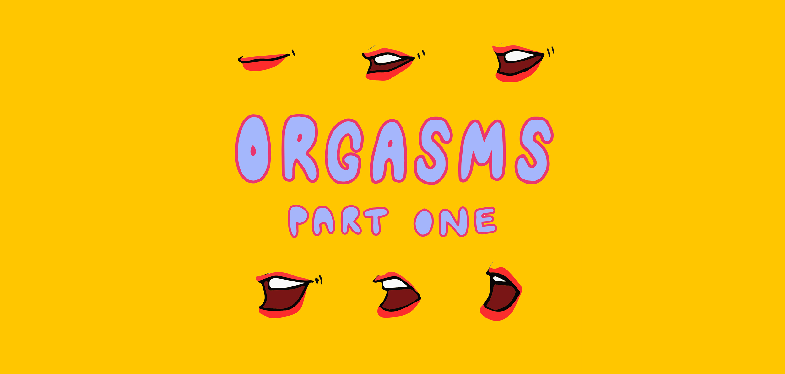 Female Orgasms 101 — The Sex Ed