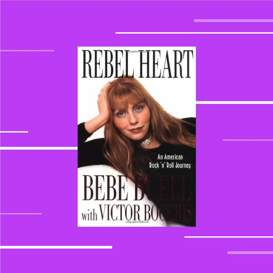 Rebel Heart by Bebe Buell
