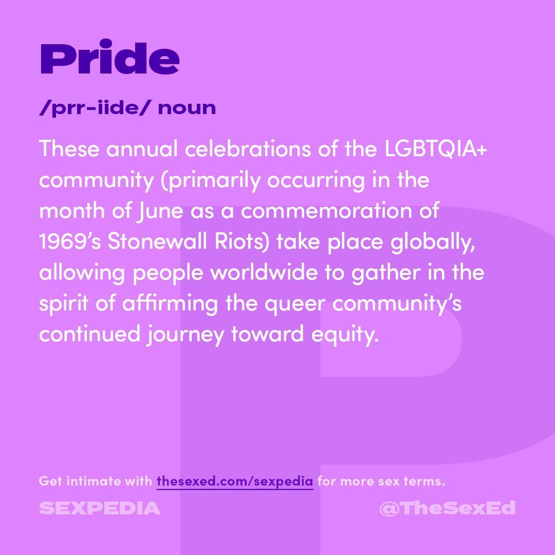 It&rsquo;s pride month! 🌈 From our Sexpedia: Pride/noun: These annual celebrations of the LGBTQIA+ community (primarily occurring in the month of June as a commemoration of 1969&rsquo;s Stonewall Riots) take place globally, allowing people worldwide