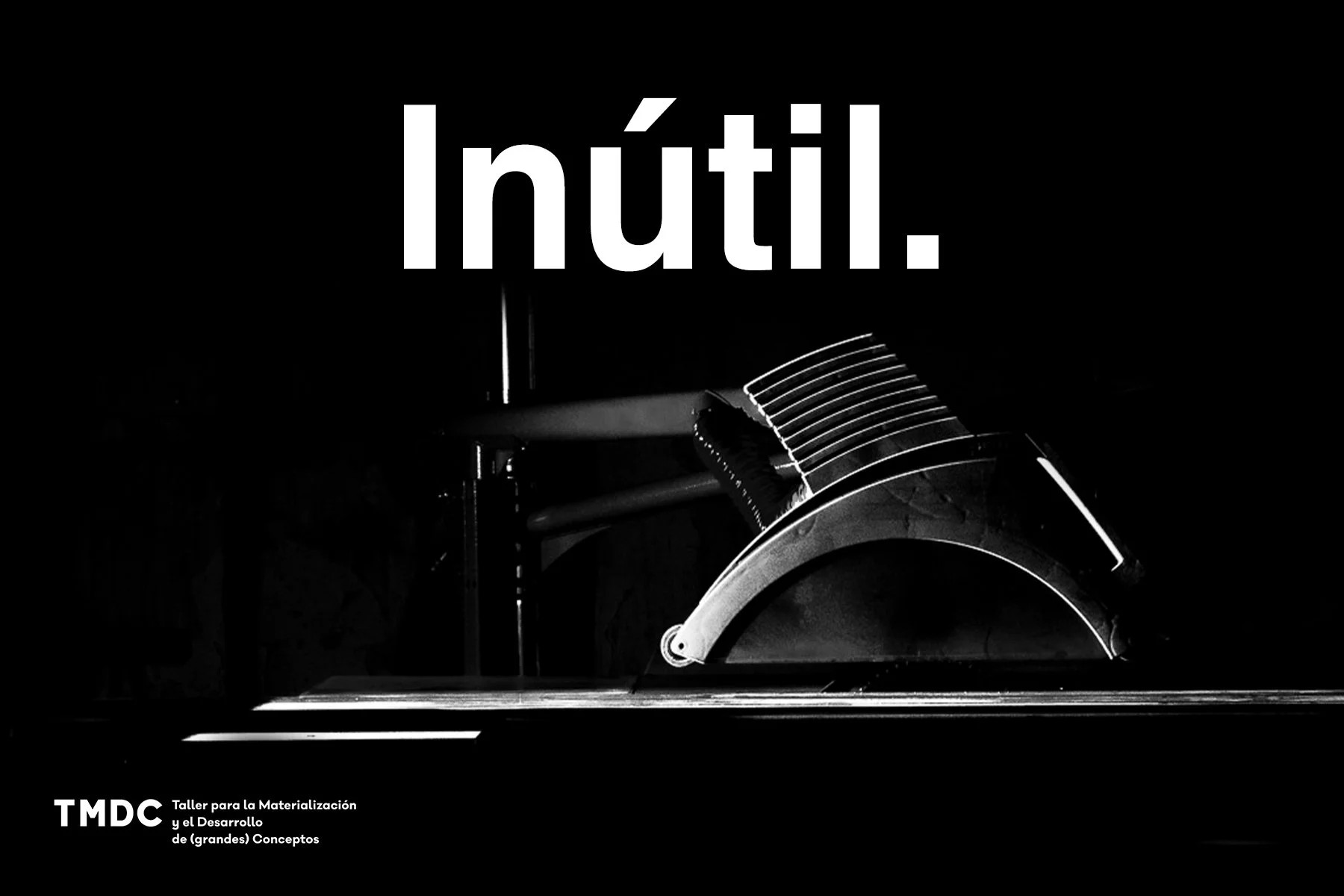 Inútil.