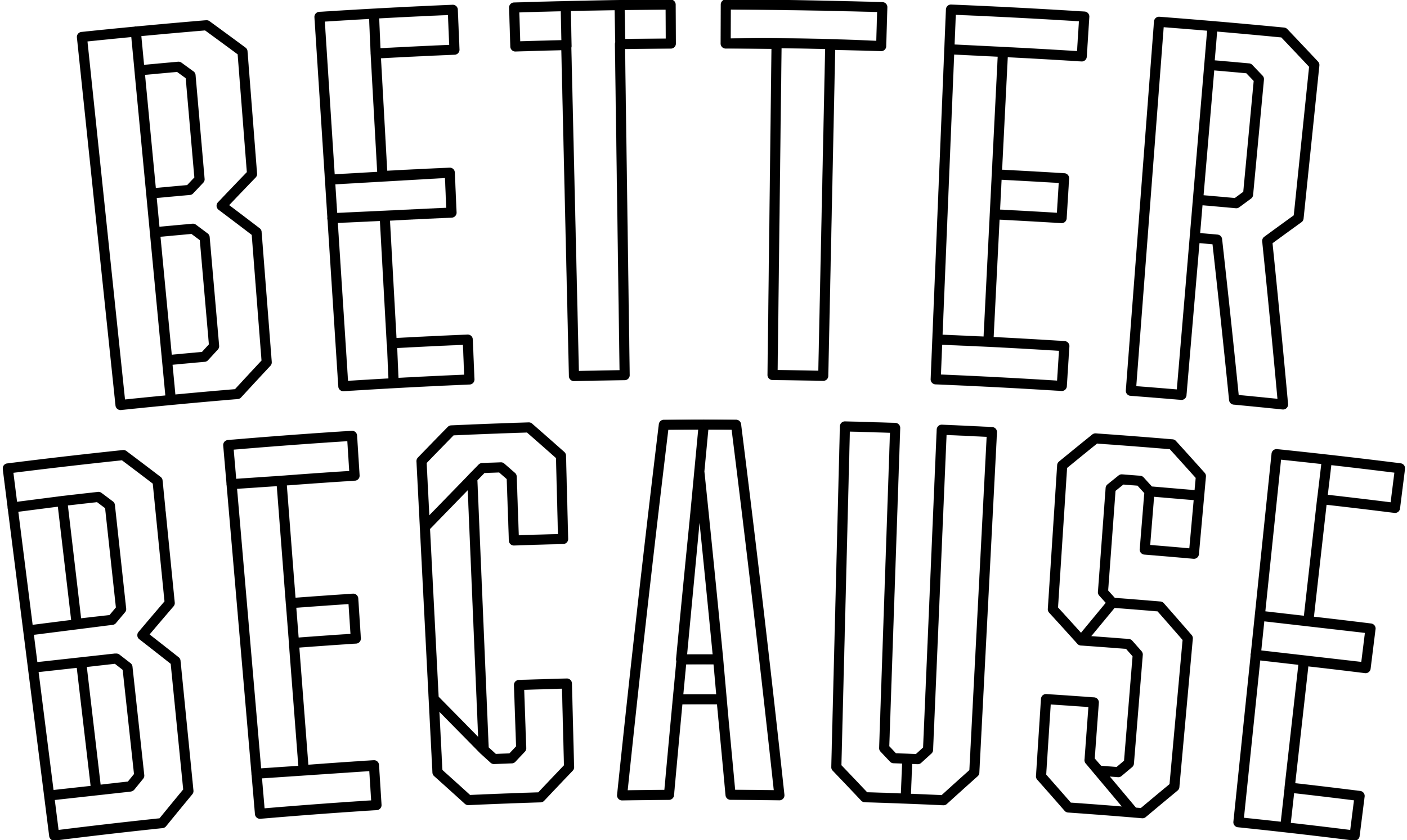 Better Because