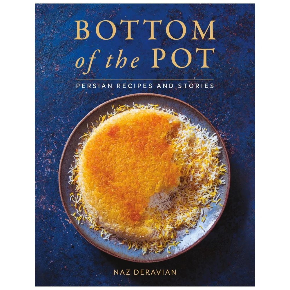 Bottom of the Pot: Persian Recipes and Stories