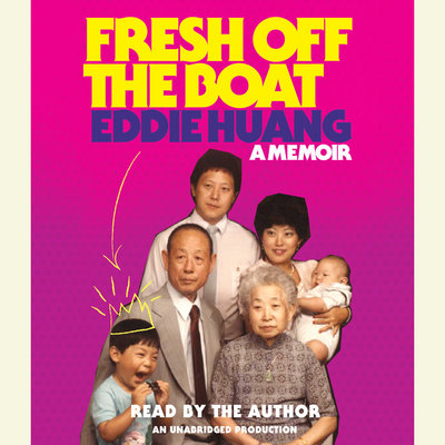 Fresh Off the Boat A Memoir By Eddie Huang Narrated by Eddie Huang