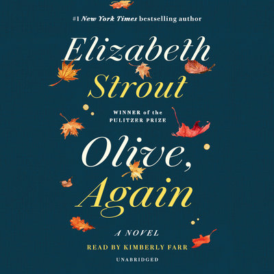 Olive, Again A Novel By Elizabeth Strout Narrated by Kimberly Farr