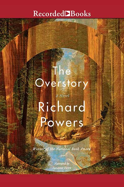 The Overstory By Richard Powers Narrated by Suzanne Toren