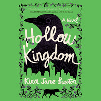 Hollow Kingdom By Kira Jane Buxton Narrated by Robert Petkoff