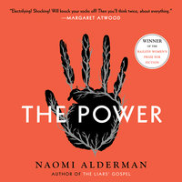 The Power By Naomi Alderman Narrated by Naomi Alderman