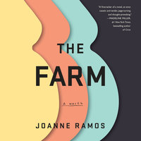 The Farm A Novel By Joanne Ramos Narrated by Fran de Leon