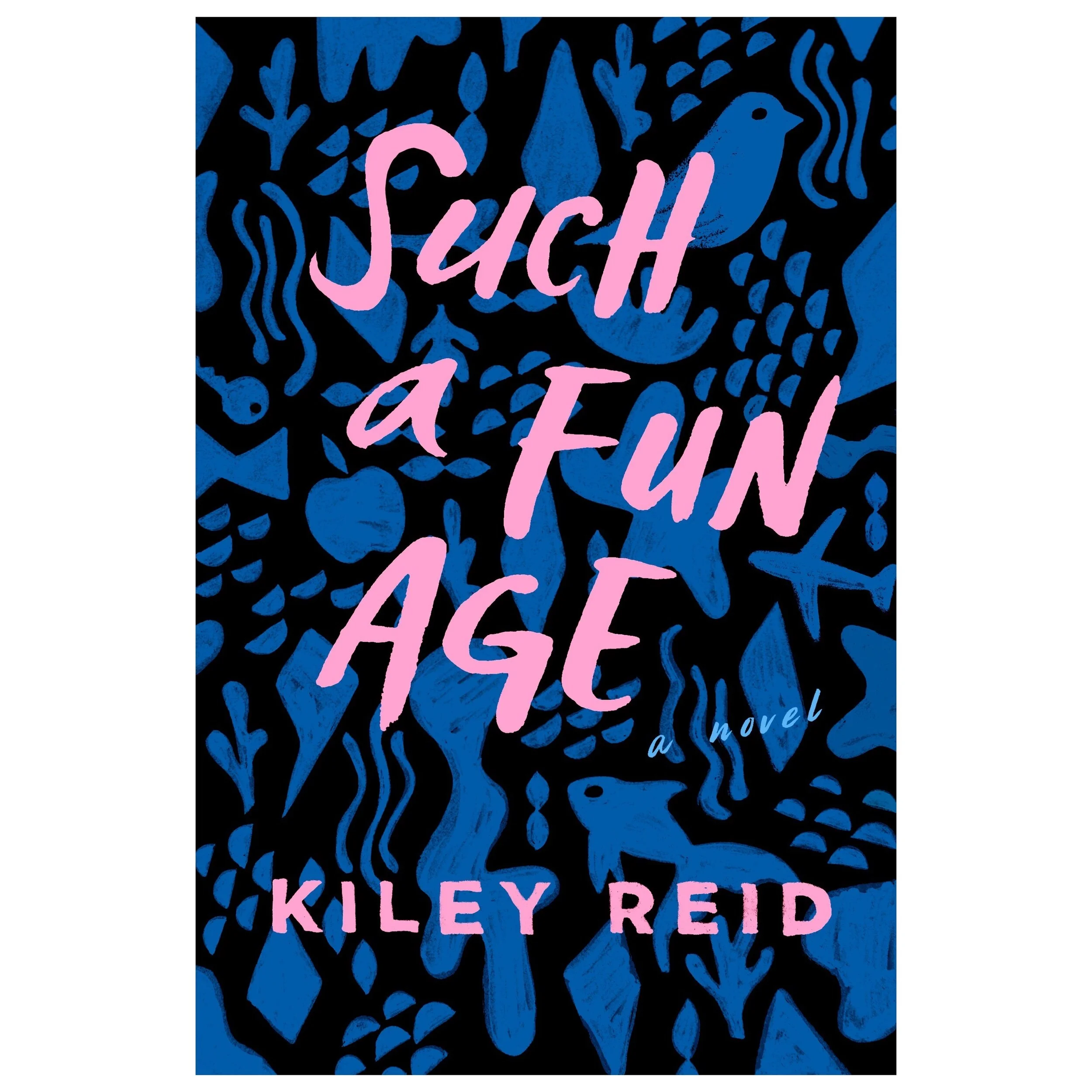 Such a Fun Age by Kiley Reid