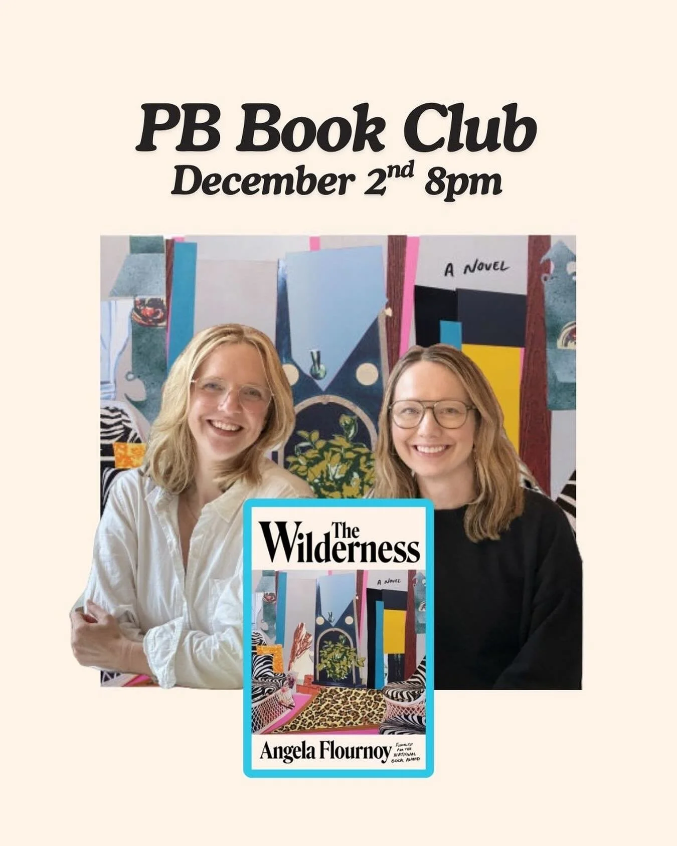 Join Sara and Stephanie to discuss 💫The Wilderness💫 by Angela Flournoy at PB Book Club on Tuesday December 21st 8-9:30 pm at HudCo.

&ldquo;Flournoy has delivered a future classic&mdash;the kind of novel that generations to come will read to unders