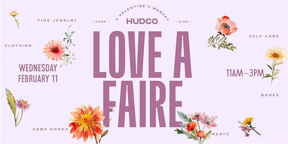 Love A Faire: A Valentine's Day Market by HudCo
