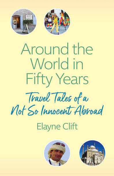 Around the World in 50 Years by Elayne Clift.jpg