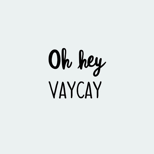oh hey vaycay artwork.jpeg