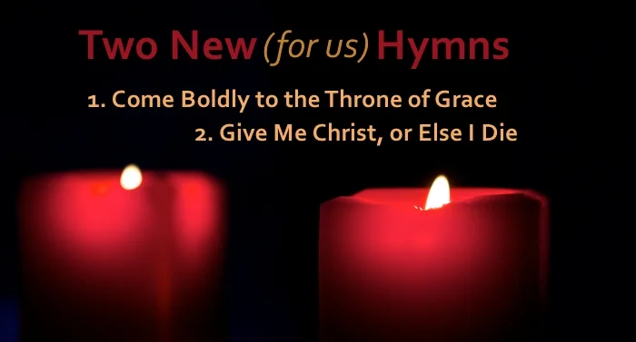 Two New (old) Hymns This Sunday