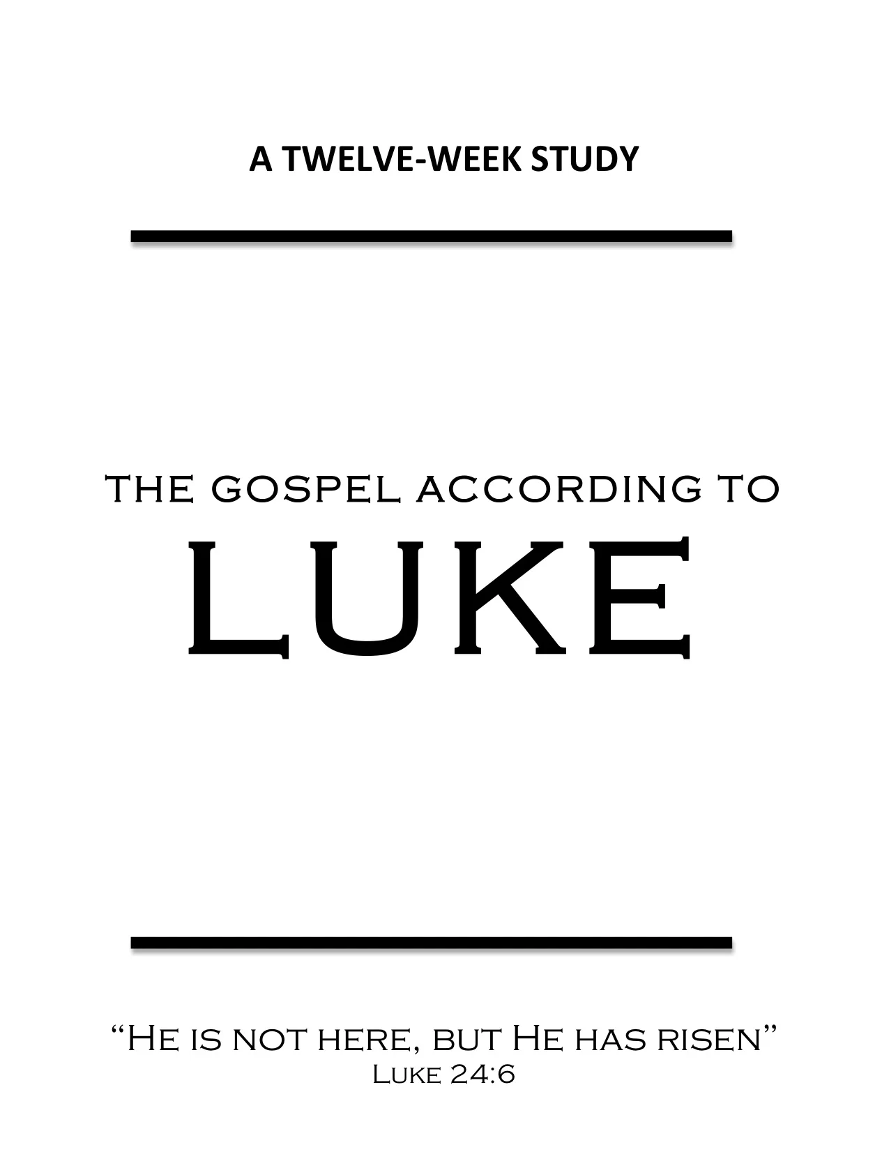 Teleios Academy: The Gospel According to Luke