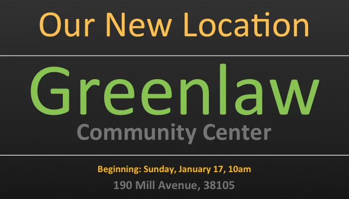 Beginning Sunday, January 17th, Come to our New Home!