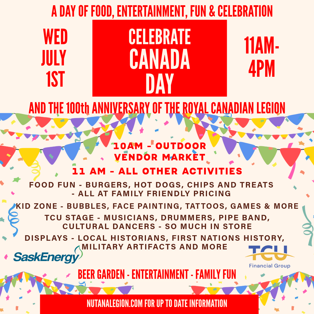 CANADA DAY  &amp; 100th ANNIVERSARY OF ROYAL CANADIAN LEGION CELEBRATION