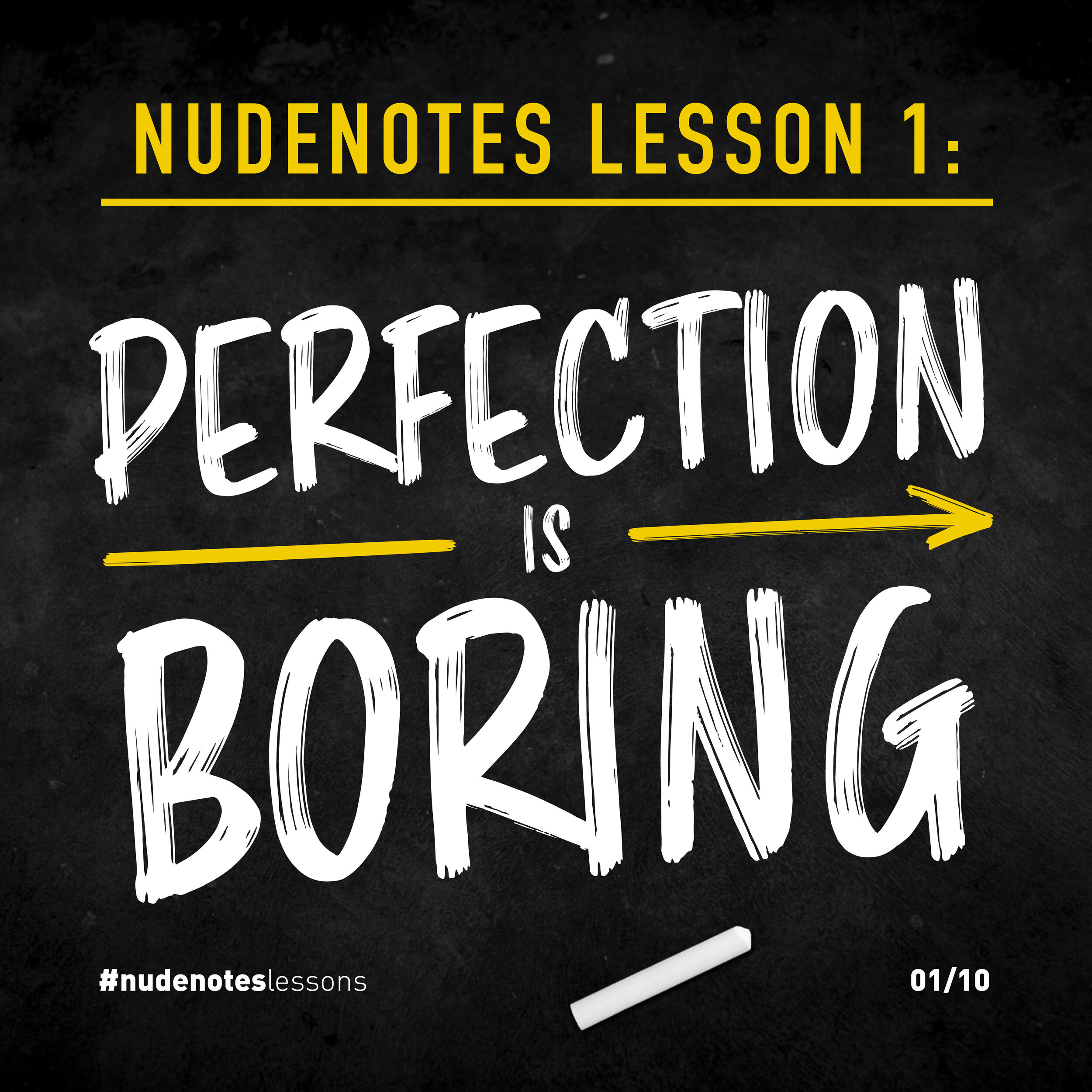 PerfectionIsBoring_NudenotesLesson_1.jpg