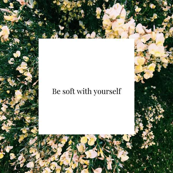 1,Be soft with yourself (4).png