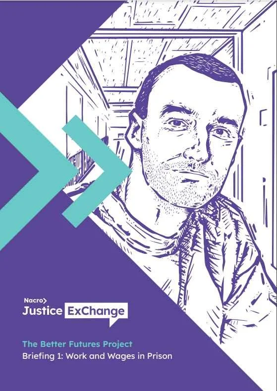   The Better Futures Project Briefing 1: Work and Wages in Prison