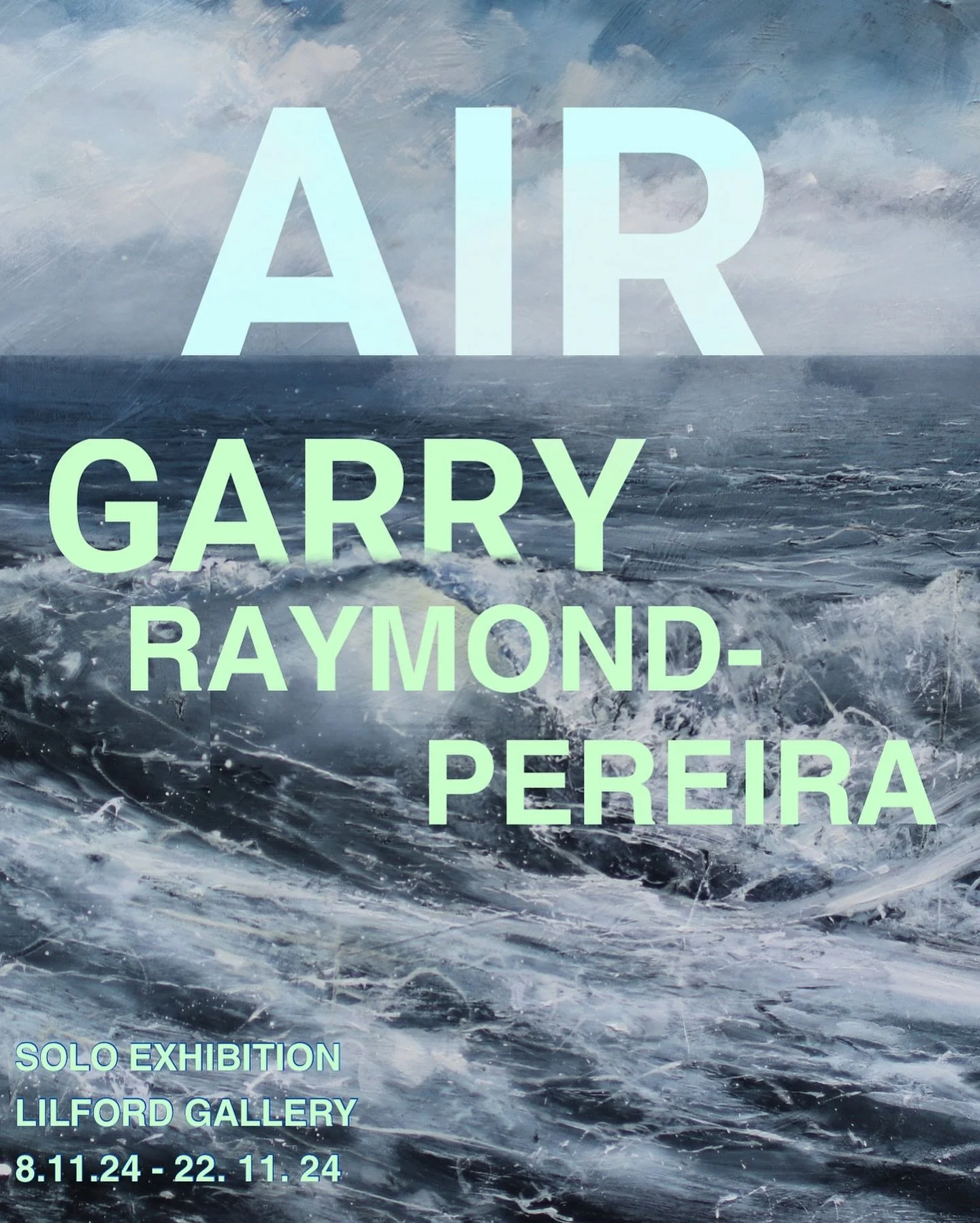 'Air' - Garry Raymond-Pereira Exhibition