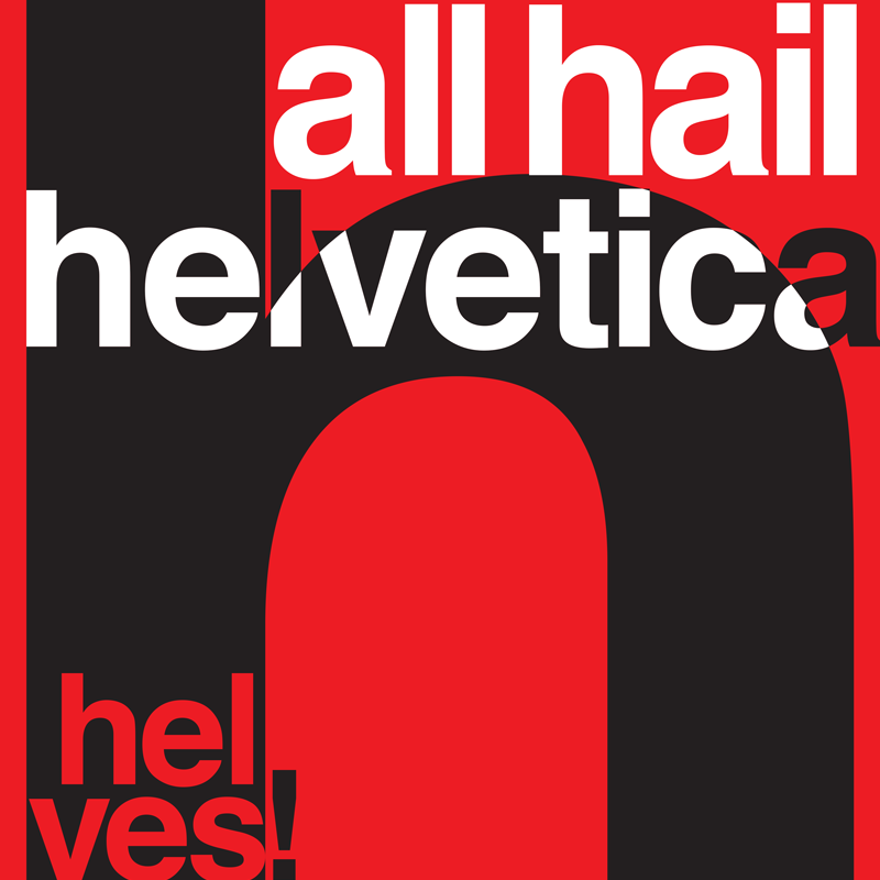 AllHail_Helvetica_Posters_tile.png