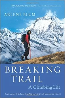 Breaking Trail: A Climbing Life