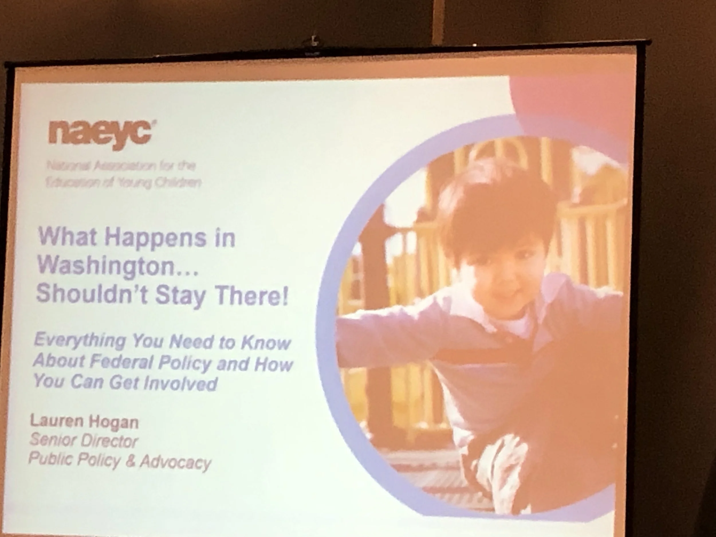 NAEYC Conference Video: Lauren Hogan Discussing “Everything You Need To Know About Federal ECE Policy And How You Can Get Involved.  