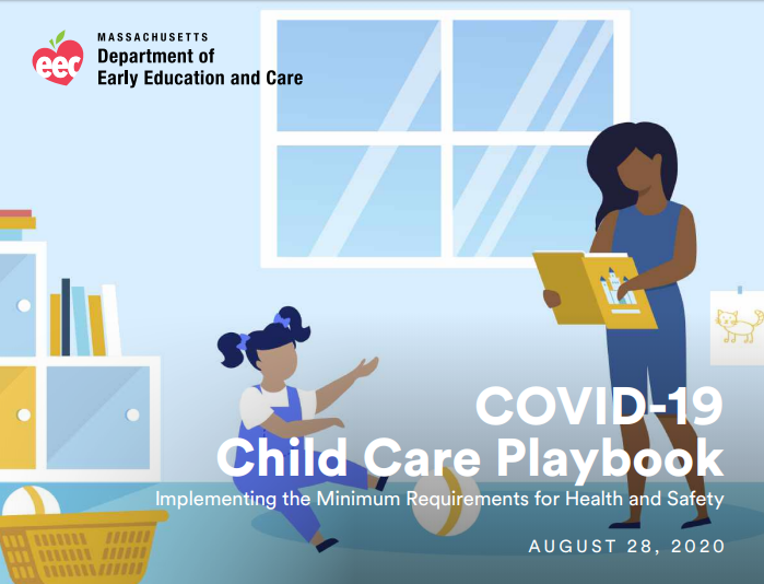 Massachusetts EEC Releases: COVID-19 Child Care Playbook: Implementing the Minimum Requirements for Health and Safety