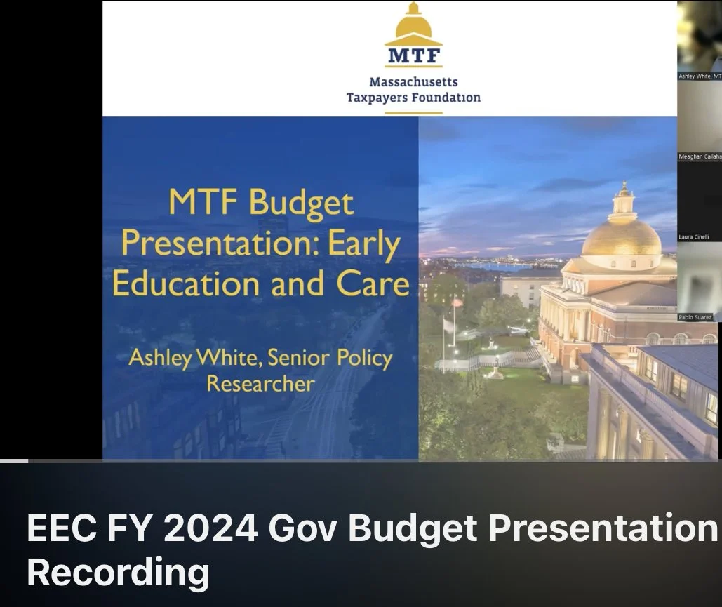 Massachusetts Taxpayers Foundation Early Education and Care  FY 2024 Gov Budget Presentation Video Recording