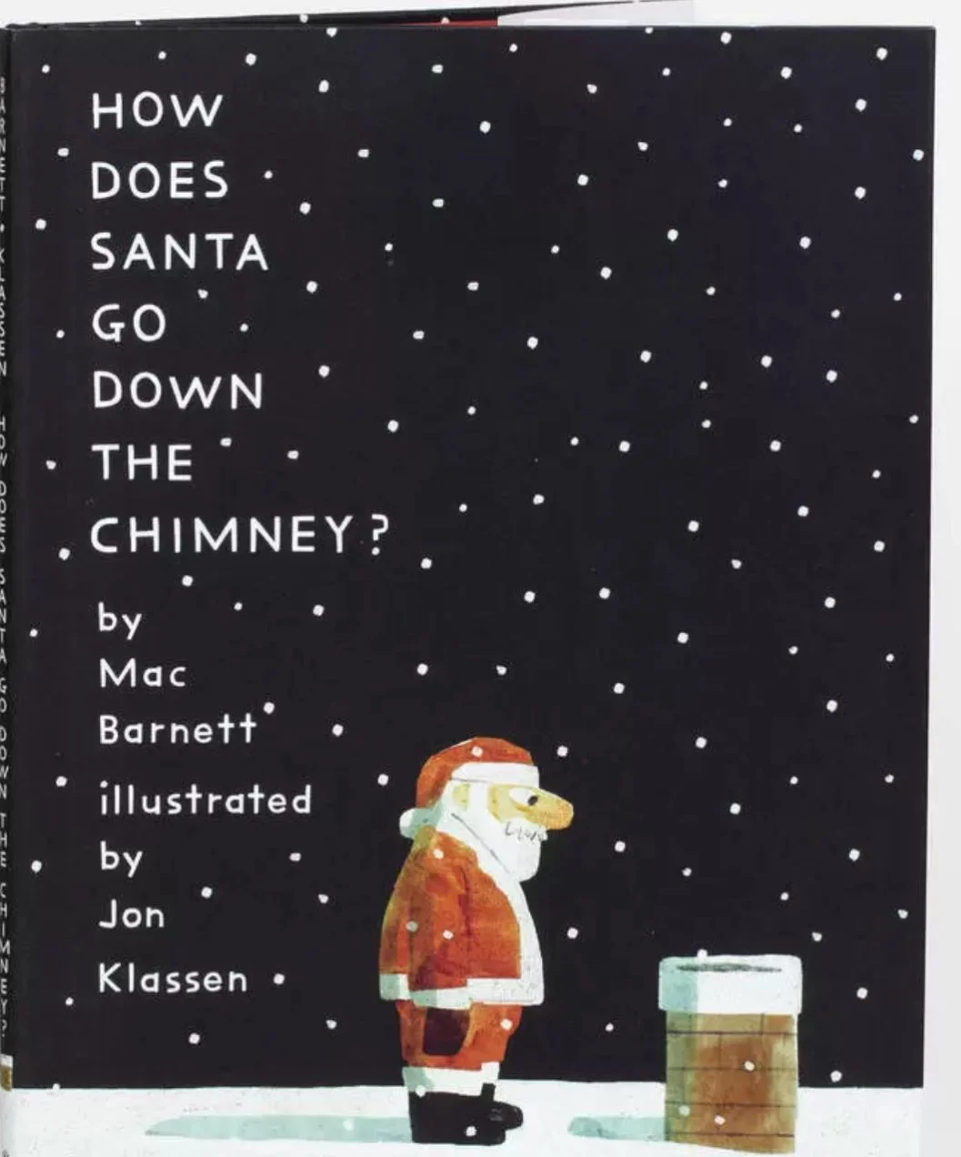 “How Does Santa Go Down the Chimney?” by Mac Barnett is The Greatest Christmas Picture Book of this Century