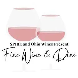 The SPIRE Institute and the Ohio Wine Producers announce a Fine Dine and Wine Event
