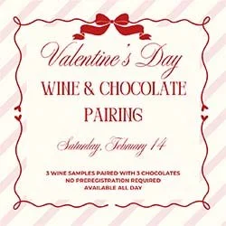 Chateau Winery &amp; Vineyard - Valentine's Day Wine and Chocolate Pairing 