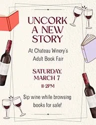 Chateau Winery &amp; Vineyard - Uncork a New Story at Chateau's Adult Book Fair 