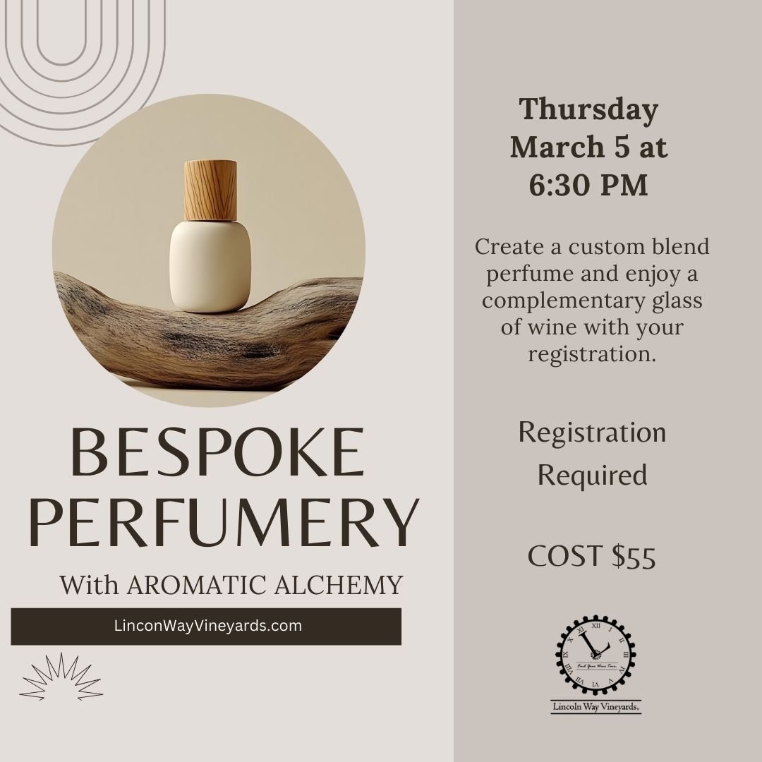 Lincoln Way Vineyards - Bespoke Perfumery Class 
