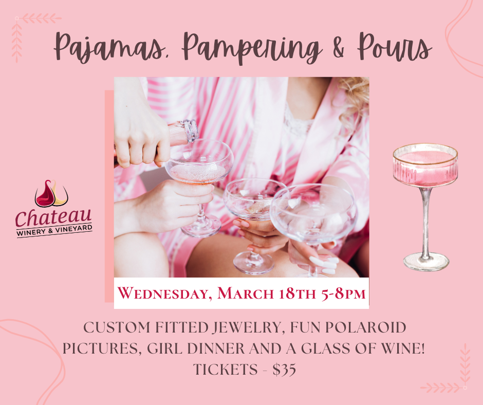 Chateau Winery &amp; Vineyard - Pajamas, Pampering &amp; Pours